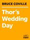 [Thor's Wedding Day 01] • Thor's Wedding Day